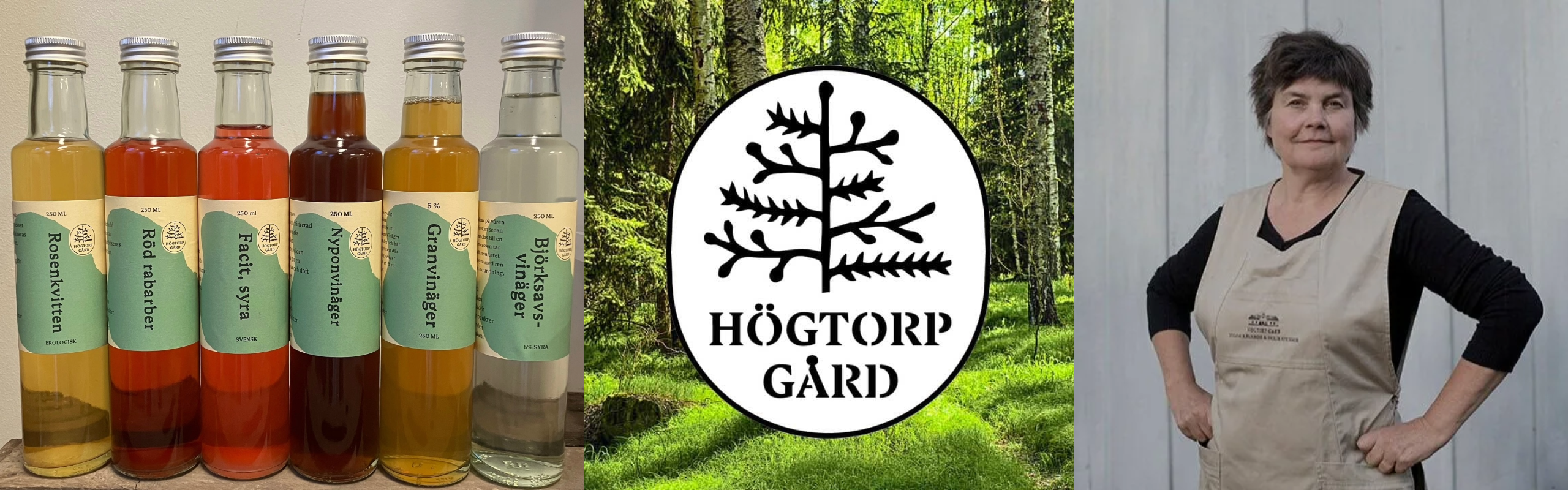 Högtorp Gårds vinägersortiment, gårdens logotyp och porträtt av grundaren Lena Engelmark Embertsén.